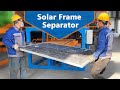 You Need the Solar Frame Separator for FAST PV Panel Recycling!