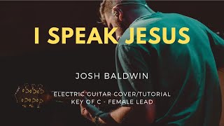 Download lagu I Speak Jesus (Josh Baldwin) - Electric Guitar Tutorial