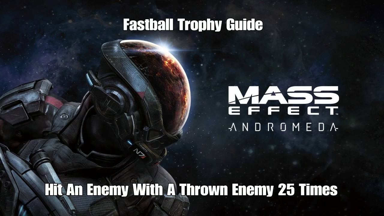Mass Effect Andromeda - Fastball Trophy Guide