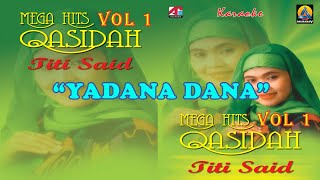 Titi Said - Yadana Dana (Karaoke) - Qasidah Vol 1