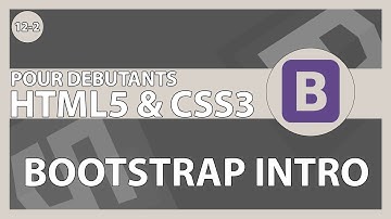 [#53] Introduction rapide à Bootstrap 4 | HTML5/CSS3 & ses frameworks pour les débutants