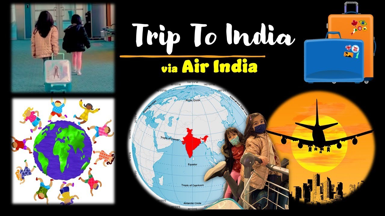 Trip To India Air India Flight Traveling With Toddlers YouTube trip-to-india-air-india-flight-traveling-with-toddlers-youtube