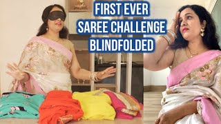 First-Ever SAREE CHALLENGE BLINDFOLDED SAREE STYLING TIPS saree
