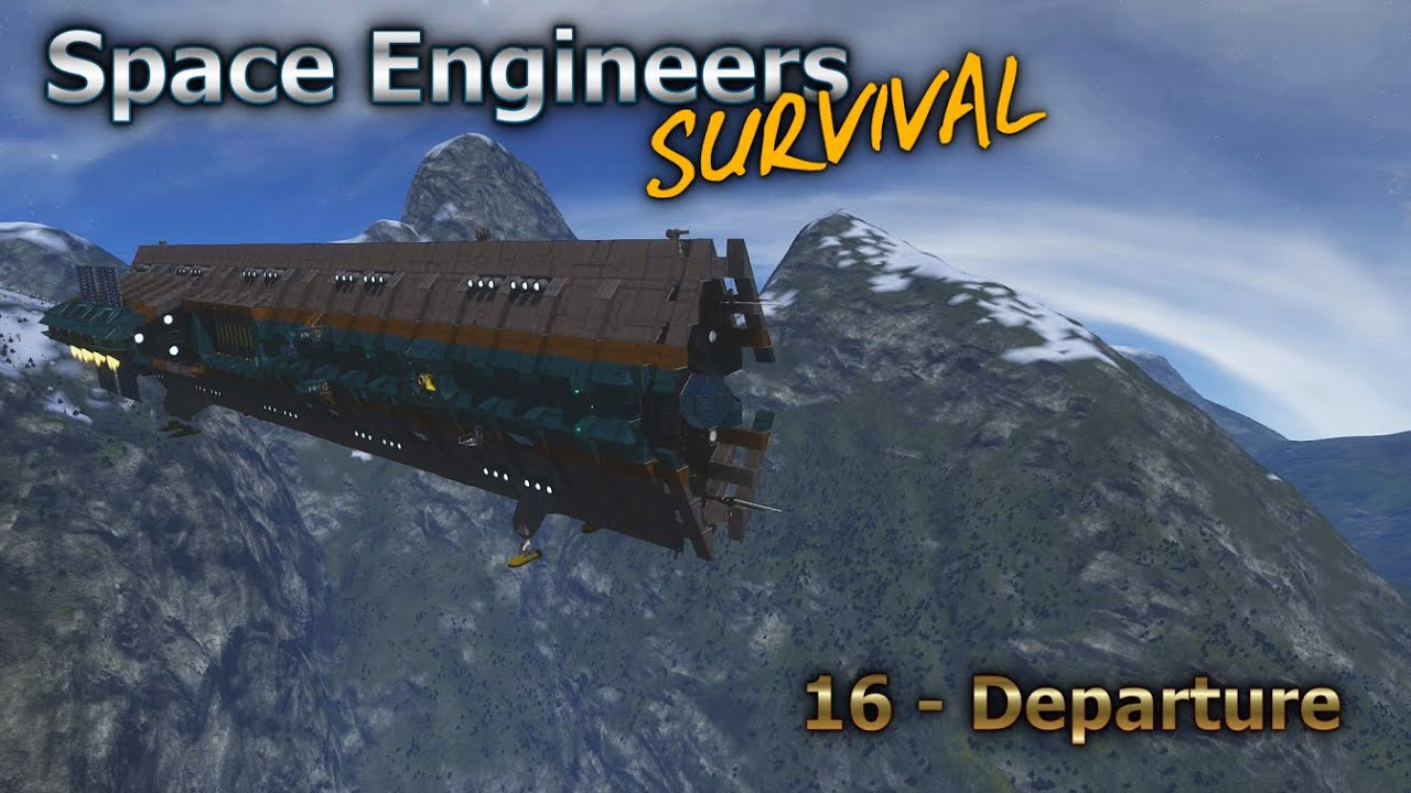 Space Engineers Survival Series - Episode 16 - Departure [HD] - YouTube