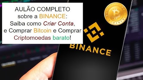 BINANCE: AULA COMPLETA (Como criar conta e comprar criptomoedas rápido via PIX)