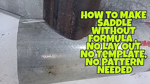 HOW TO MAKE SADDLE TEE WITHOUT USING FORMULA (NO COMPUTATIONS, NO LAY OUT AND NO PATTERN)