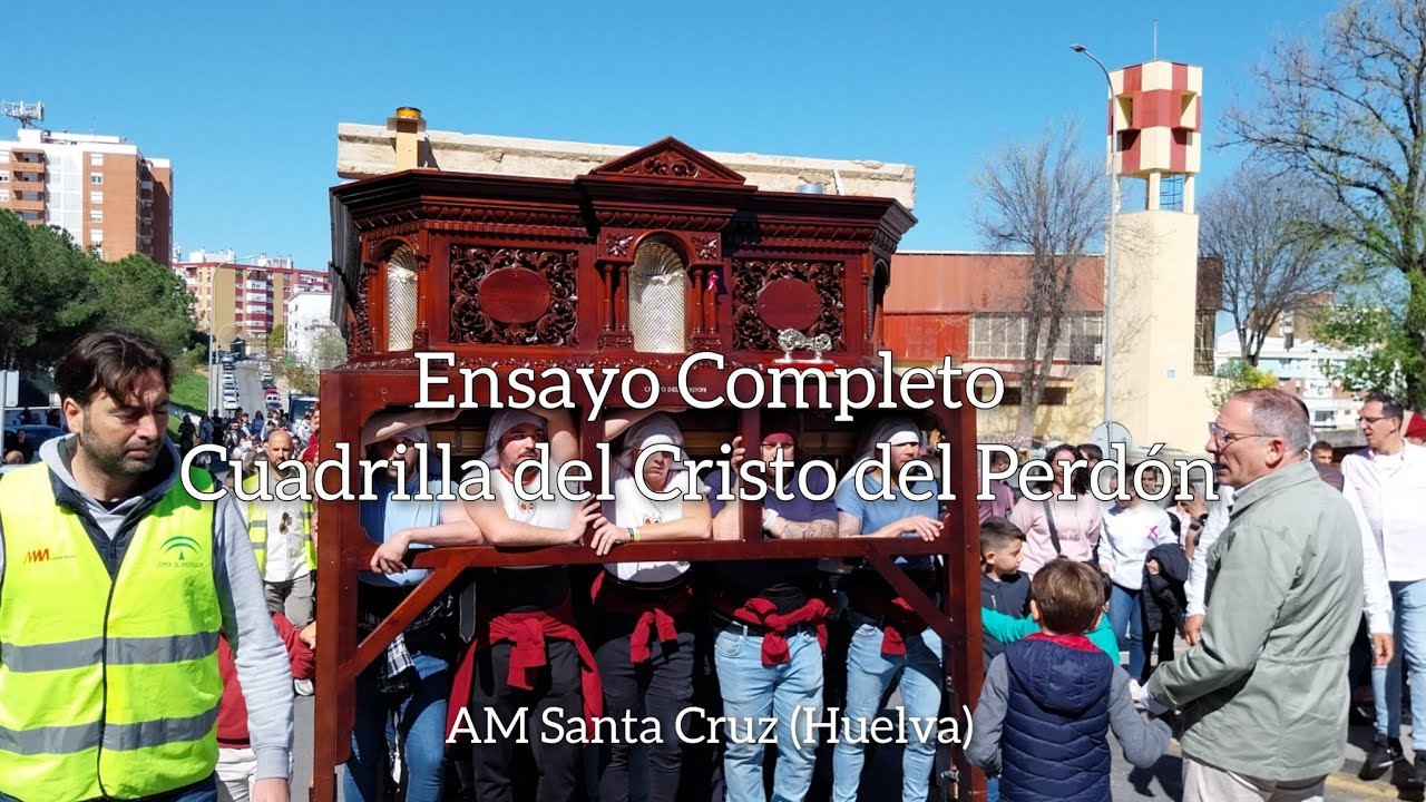 Ensayo Solidario del Perdón + AM Santa Cruz | Mudá Huelva 2025 (HD)