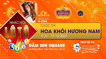 Ngày 12/12/2021 -  Chủ Đề  : Hoa khôi Hương Nam  - Khách mời: 5 Chà P2