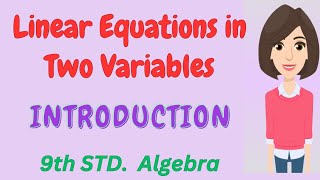 Linear Equations in Two Variables | Introduction | 9th Std.| Algebra | Chapter 5 | Maharashtra Board