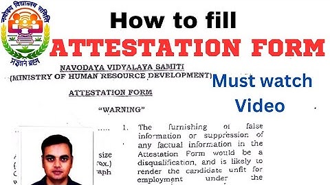 How to fill Attestation Form..?