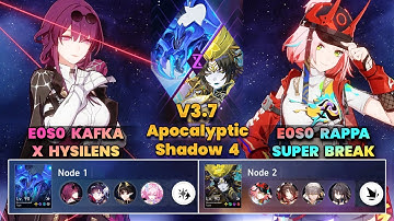 E0S0 Kafka x Hysilens & E0S0 Rappa Super Break | Apocalyptic Shadow | 3 Stars | V3.7 |
