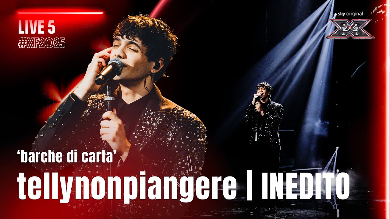 tellynonpiangere | ‘barche di carta’ – Inedito | Live 5 | X Factor 2025