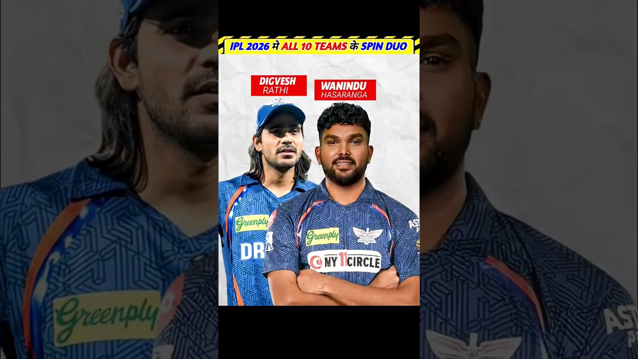 IPL 2026 All Teams - Best Spin Duo 