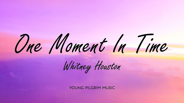 Whitney Houston - One Moment In Time (Lyrics)