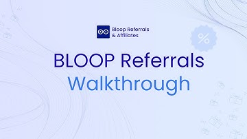 BLOOP Referrals Walkthrough | BLOOP Referrals & Affiliate program for Shopify