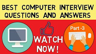 Celebrity Top 10 Computer Basics Interview Questions and Answers (Part-3). Profile
