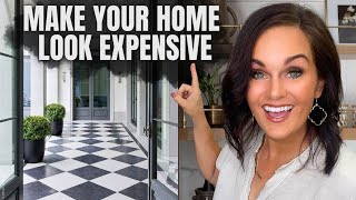 10 Ways to Elevate Your Home to Look More Expensive!