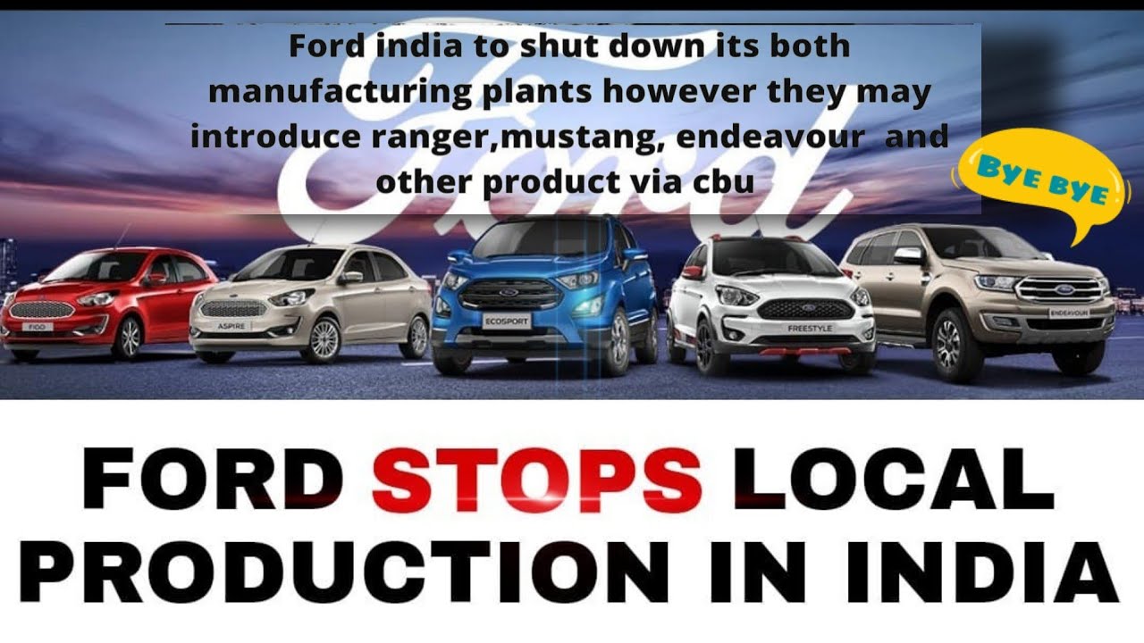 Ford Leaving India ? Do you know behind This..