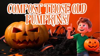 Compost Your Old Pumpkins! Eco Crew Fall Reminder with Benny Banana Peel