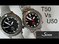 Sinn T50 Vs U50