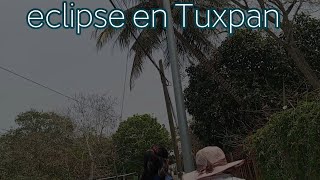 eclipse parte de Tuxpan