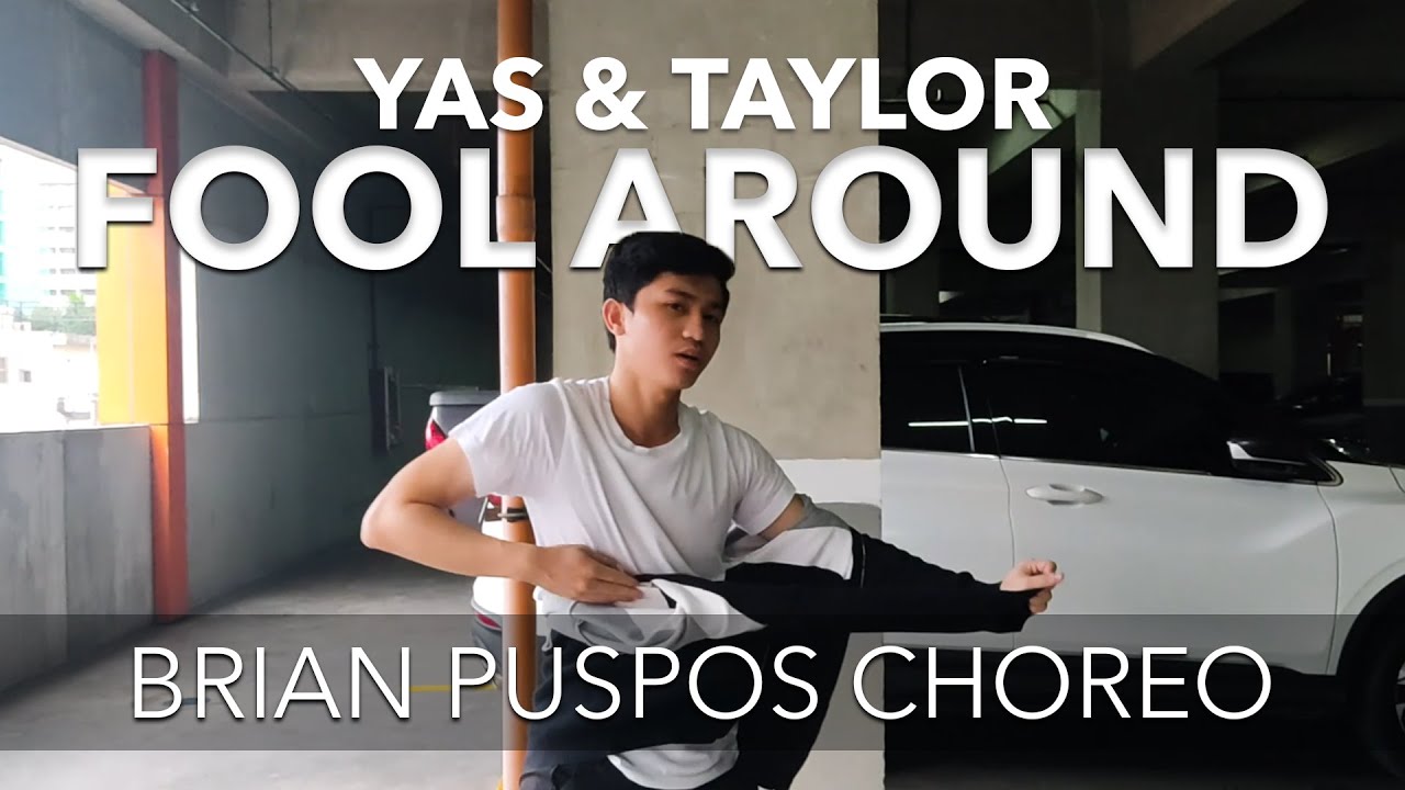 Fool Around - Yas & Taylor || Brian Puspos Choreo || Cover