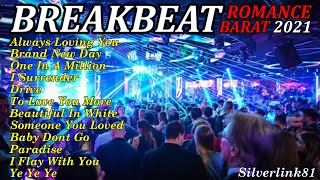 DJ ALWAYS LOVING YOU BREAKBEAT BARAT 2021 FULL BASS NONSTOP MELINTIR | On The Mix Silverlink81