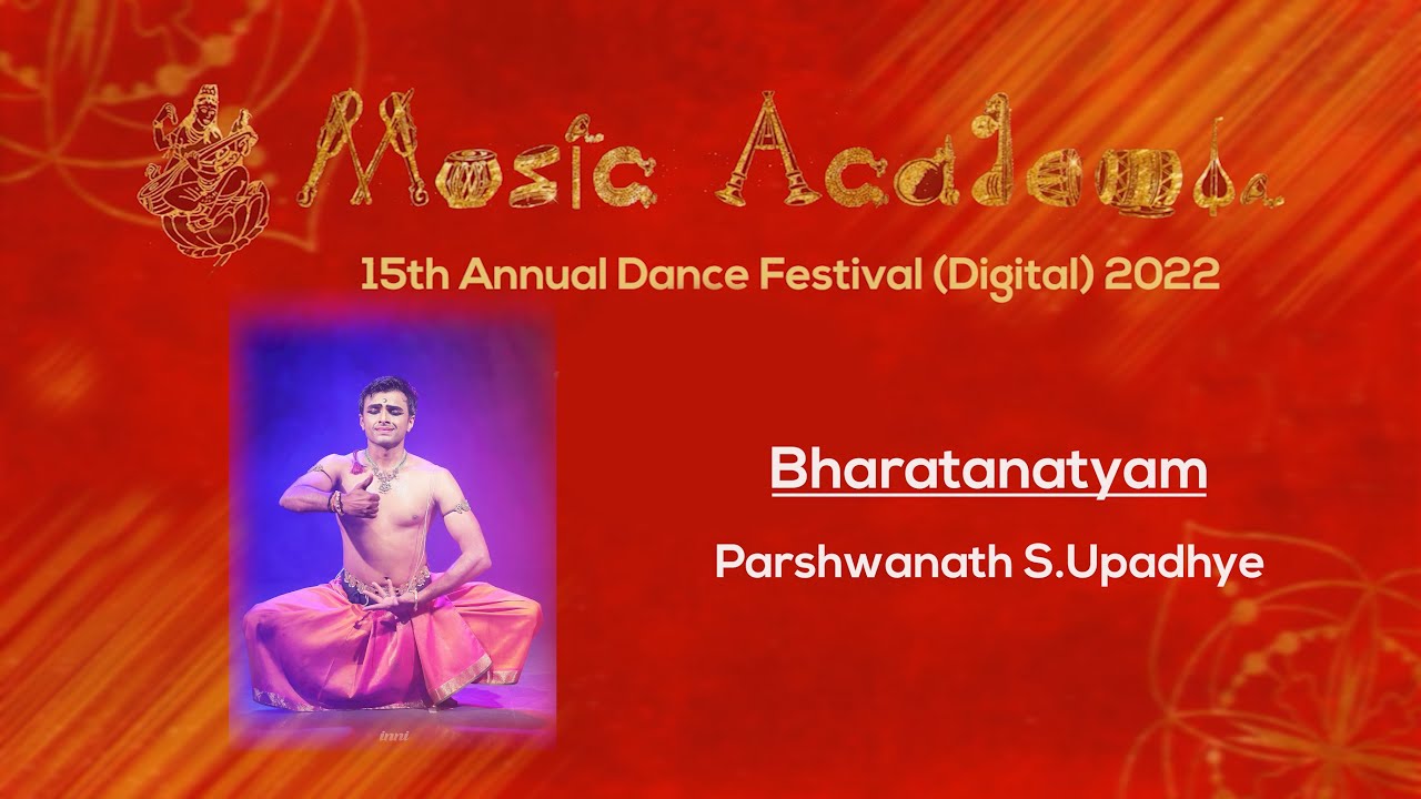 Parshwanath S,Upadhye - dance at The Music Academy 2022