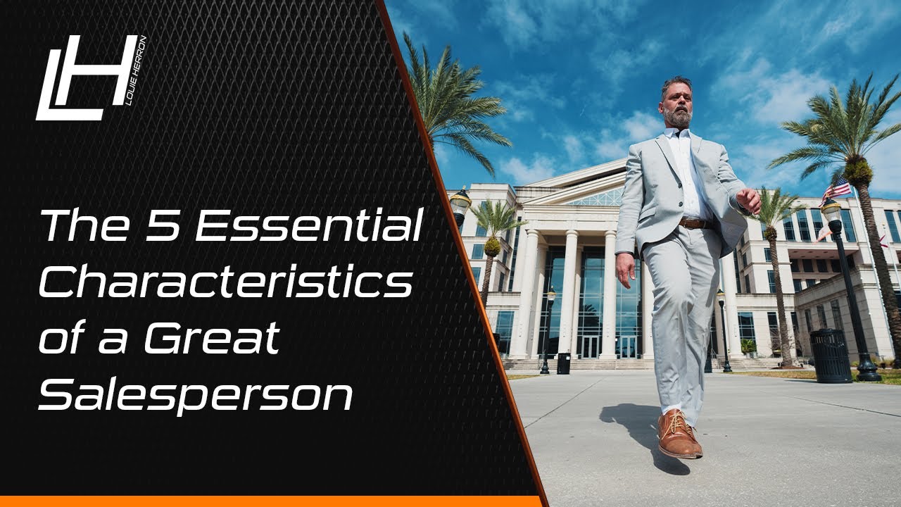 The 5 Essential Characteristics of a Great Salesperson - YouTube
