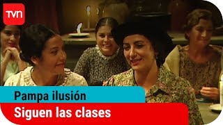 Siguen las clases | Pampa ilusión - T1E79