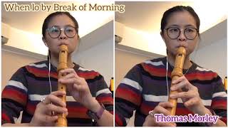 When lo, by break of morning