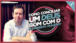 5 TEODICEIAS SOBRE O PROBLEMA DO MAL | Cortes Podcast #13