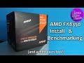 AMD FX8350 Install & Benchmarking (UK 2019)