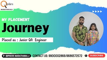 My Placement journey as Junior QA Engineer from QSpiders Marathahalli