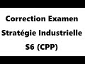 Correction examen stratgie industrielle s6 cpp