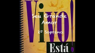 Cantata Vivo Está!  Seu Grande Amor - 2º Soprano