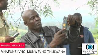 FUNERAL SERVICE OF VHAFUNZI VHO-MUKWEVHO THULWANA MMBENGWA JOHANNES TSHIMILAMAGA
