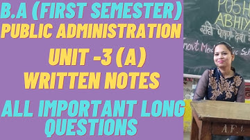 All important long Questions of Public Administration(1st Sem) unit -3 (A)||#pu #rightguidance
