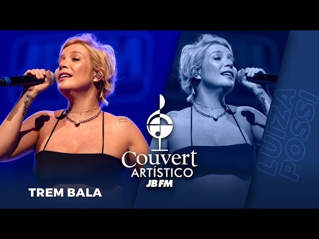 LUIZA POSSI - TREM BALA