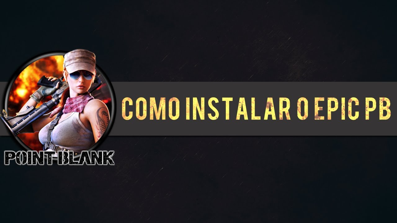 Como baixa e instalar o Epic PB ( Project Blackout ) ! - YouTube