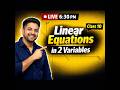 Linear Equations in 2 Variables | Class 10 LIVE | Board Exam Focus  2026🔴#ganitsetu