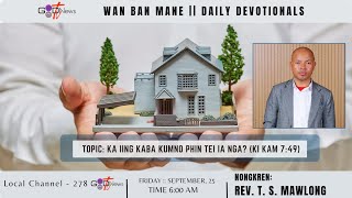 KA IING KABA KUMNO PHIN TEI IA NGA? || REV. T. S. MAWLONG