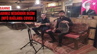 Adımız Miskindir Bizim - Bağlama ( MFÖ Cover )