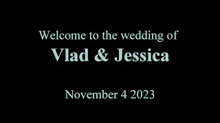 Welcome to the Wedding of Vlad &amp; Jessica. By: Valery Shkurinsky