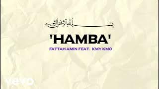 Fattah Amin & Kmy Kmo - Hamba (High Quality)