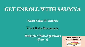 NCERT Class 6th Science | Chapter - 8 Body Movements (Part-1) MCQ Practice