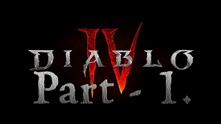 TheReeperShadow plays Diablo IV (Sorcerer) - Part 1.