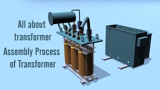 #transformer assembling steps | #transformer | #electricaltransformer | working of transformer