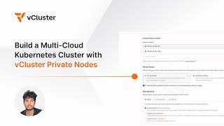 Build a Multi Cloud Kubernetes Cluster with vCluster Private Nodes