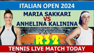 Maria Sakkari vs Anhelina Kalinina | Italian Open 2024 | tennis match today